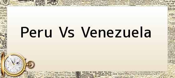 Peru Vs Venezuela