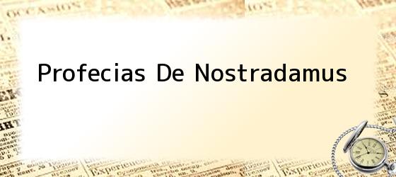 Profecias De Nostradamus