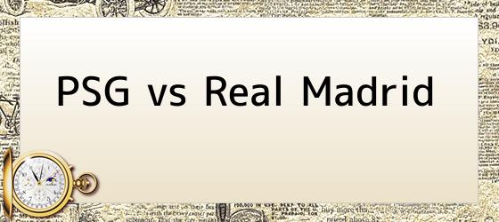 PSG vs Real Madrid