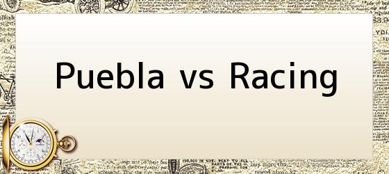 Puebla vs Racing