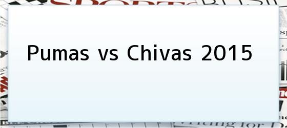 Pumas Vs Chivas 2015