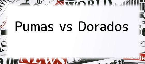 Pumas vs Dorados