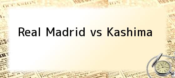 Real Madrid vs KASHIMA