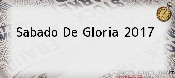 Sabado De Gloria 2017