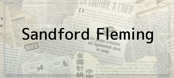 Sandford Fleming
