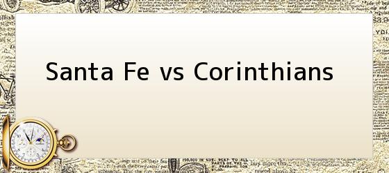 Santa Fe vs Corinthians