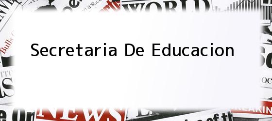 Secretaria De Educacion