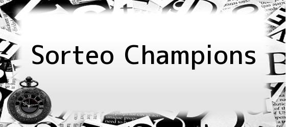 <i>Sorteo Champions</i>