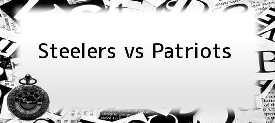 Steelers vs Patriots