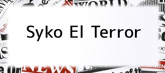 Syko El Terror