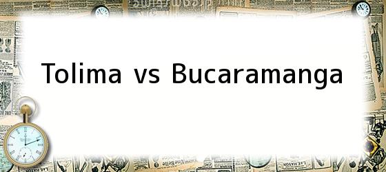 Tolima vs Bucaramanga