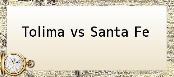 Tolima vs Santa Fe