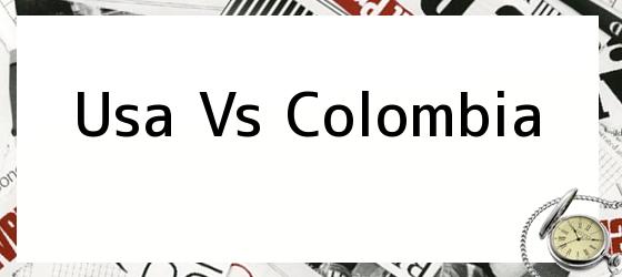 Usa Vs Colombia