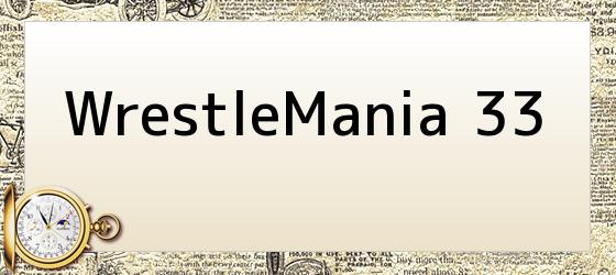 WrestleMania 33