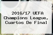 2016/17 UEFA Champions League, Cuartos De Final