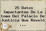25 Datos Impactantes De La <b>toma Del Palacio De Justicia</b> Que Reveló <b>...</b>