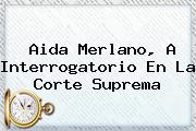 Ver aida merlano a interrogatorio en la corte suprema <b>Aida Merlano</b>, A Interrogatorio En La Corte Suprema