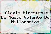 <b>Alexis Hinestroza</b> Es Nuevo Volante De Millonarios
