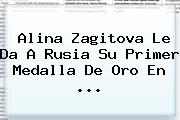 <b>Alina Zagitova</b> Le Da A Rusia Su Primer Medalla De Oro En ...