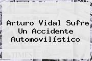 <b>Arturo Vidal</b> Sufre Un Accidente Automovilístico
