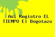 Asi Registro EL TIEMPO El <b>Bogotazo</b>