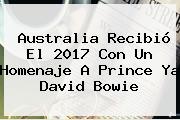 Australia Recibió El <b>2017</b> Con Un Homenaje A Prince Ya David Bowie