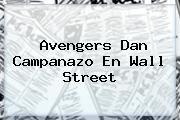 <b>Avengers</b> Dan Campanazo En Wall Street