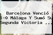 <b>Barcelona</b> Venció 1-0 Málaga Y Sumó Su Segunda Victoria <b>...</b>
