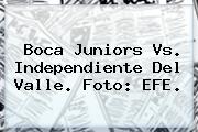 <b>Boca Juniors</b> Vs. Independiente Del Valle. Foto: EFE.