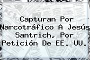 Capturan Por Narcotráfico A <b>Jesús Santrich</b>, Por Petición De EE. UU.