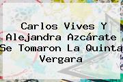 <b>Carlos Vives</b> Y Alejandra Azcárate Se Tomaron La Quinta Vergara