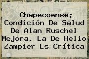 Chapecoense: Condición De Salud De <b>Alan Ruschel</b> Mejora, La De Helio Zampier Es Crítica