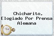 <b>Chicharito</b>, Elogiado Por Prensa Alemana