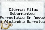 Cierran Filas Gobernantes Perredistas En Apoyo A <b>Alejandra Barrales</b>
