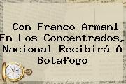 Con Franco Armani En Los Concentrados, Nacional Recibirá A Botafogo