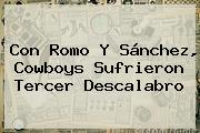 Con Romo Y Sánchez, <b>Cowboys</b> Sufrieron Tercer Descalabro