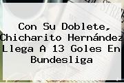 Con Su Doblete, Chicharito Hernández Llega A 13 Goles En <b>Bundesliga</b>