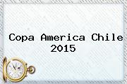 <b>Copa America Chile 2015</b>