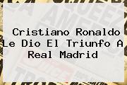 Cristiano Ronaldo Le Dio El Triunfo A <b>Real Madrid</b>
