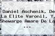 Daniel Aschenik, De La Elite Varonil, Y Shewarge Amare De La <b>...</b>