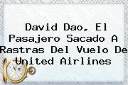 David Dao, El Pasajero Sacado A Rastras Del Vuelo De <b>United Airlines</b>