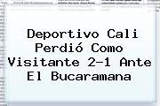 <b>Deportivo Cali</b> Perdió Como Visitante 2-1 Ante El Bucaramana