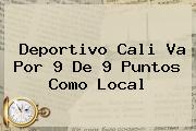 <b>Deportivo Cali</b> Va Por 9 De 9 Puntos Como Local