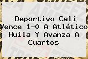 <b>Deportivo Cali</b> Vence 1-0 A Atlético Huila Y Avanza A Cuartos