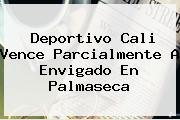 <b>Deportivo Cali</b> Vence Parcialmente A Envigado En Palmaseca