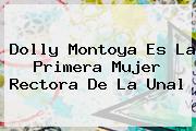 <b>Dolly Montoya</b> Es La Primera Mujer Rectora De La Unal