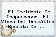 El Accidente De <b>Chapecoense</b>. El Video Del Dramático Rescate De ...