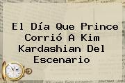 El Día Que <b>Prince</b> Corrió A <b>Kim Kardashian</b> Del Escenario