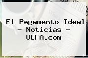 El Pegamento Ideal - Noticias - <b>UEFA</b>.com