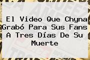 El Video Que <b>Chyna</b> Grabó Para Sus Fans A Tres Días De Su Muerte